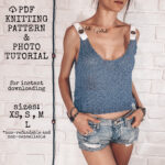 tank top knitting pattern, women's top pattern, summer tank top, knit pattern, easy knitting pattern, knitting tutorial, knitting instruction, pdf pattern for beginners, pdf pattern for instant download, sheer top pattern, sexy beach tops, knitted clothing, bohemian clothing, hand knitted top, hand knitting for beginners, see through tank top, boho knit tank top, beach cover up, handmade clothing, fishnet top, mesh tank top, summer outfit ideas, beach outfit, how to knit, basic top pattern, loose knit tank tops pattern, chunky knit clothing, knitting inspiration, diy knitting tutorial, step by step pattern, 21th birthday gift for her, halter top, bohemian gypsy top, boho clothing, boho crop top, country tank top, crochet tank top, festival outfit, halter neck top, hand knitted, hand knit tank top, knitted tank top, lace halter top, mesh crop top, minimalist top, open back top, off shoulder top, blue summer top, organic tank top, semi sheer top, sexy top, sheer crop top, tribal clothing, woven top, women knitted top, cotton tank top, wide straps with buttons, handmade tank top